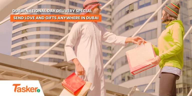 Dubai National Day Delivery Special Send Love and Gifts Anywhere in Dubai with Taskerz