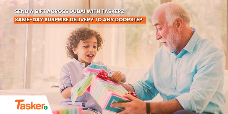 Send a Gift Across Dubai with Taskerz Same-Day Surprise Delivery to Any Doorstep
