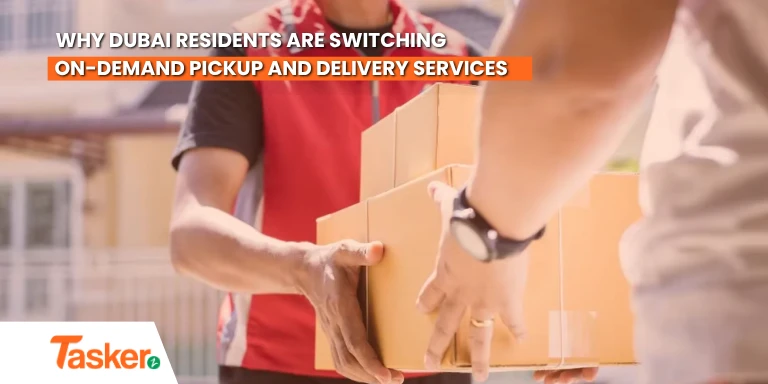Why Dubai Residents Are Switching to On-Demand Pickup and Delivery Services